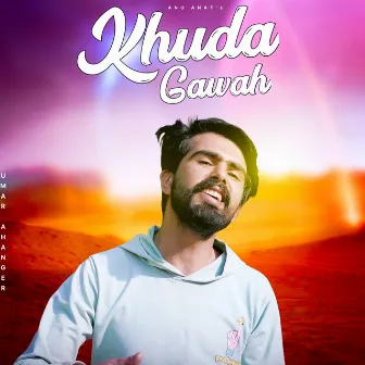 Khuda Gawah by Anu Anaf