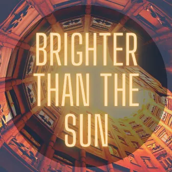 Brighter Than the Sun by Sinéad McCarthy