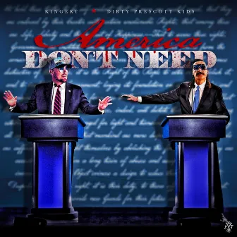 America Don't Need by Kingery