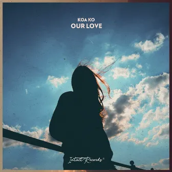 Our Love by Koa Ko