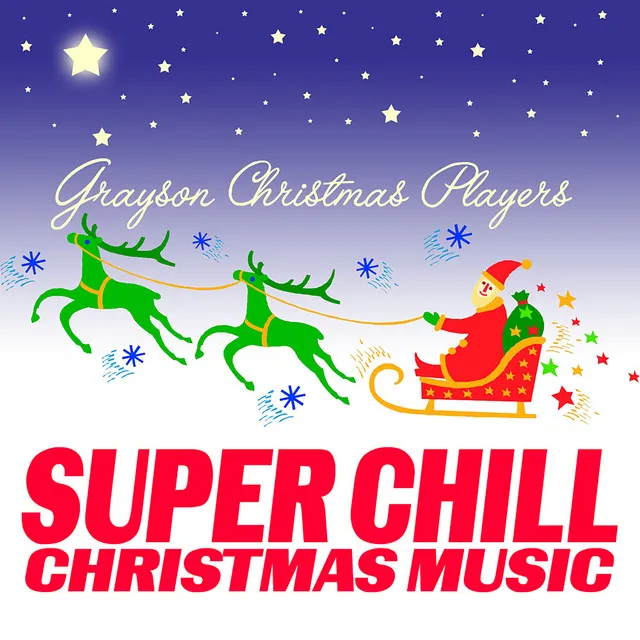 Super Chill Christmas Music