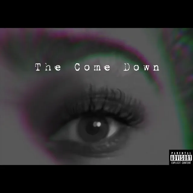 The Come Down