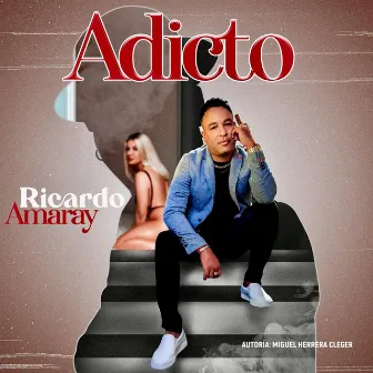 Adicto by Ricardo Amaray