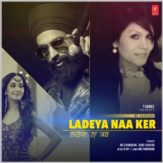 Ladeya Naa Ker by R Jay