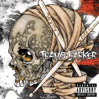 Give The Drummer Some (Explicit Version) by Travis Barker