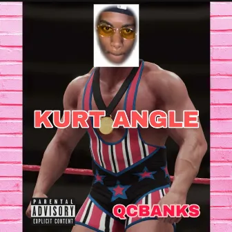 KURT ANGLE by QCBANKS