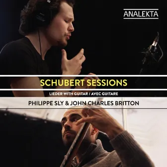 Schubert Sessions: Lieder with Guitar by Philippe Sly