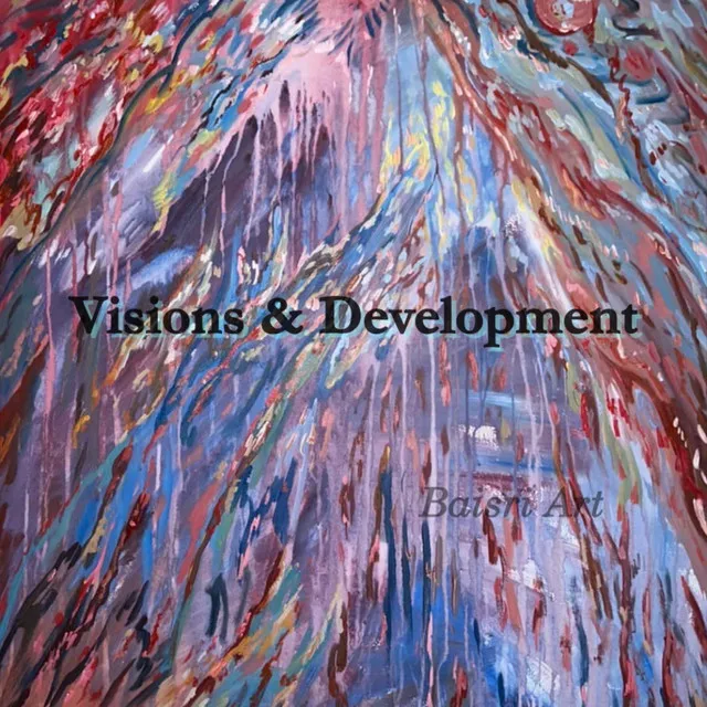 Visions & Development, Pt. 2