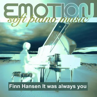 It was always you by Finn Hansen