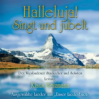 Halleluja! Singt und jubelt by Wiesbadener Studiochor