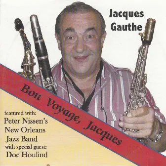 Bon Voyage, Jacques by Jacques Gauthe