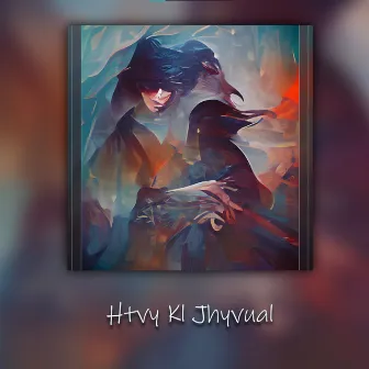 Htvy Kl Jhyvual by Rkss