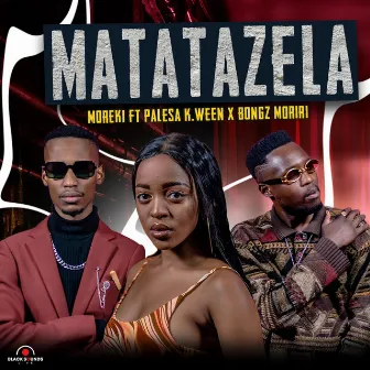 Matatazela by MOREKI