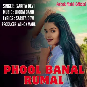 Phool Banal Rumal by Sarita Devi