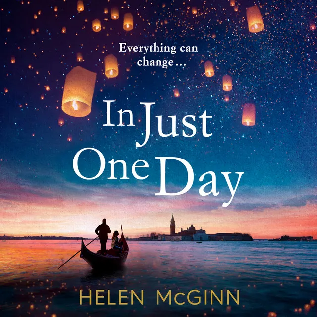 Chapter 37 - In Just One Day - Brand new from TV wine expert Helen McGinn