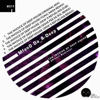 THE INVOICE OF DEEP HOUSE (INCL.REMIXES) by MfanO Da_R-Deep