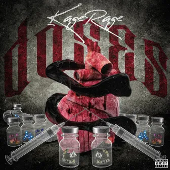 Doses by Kage Rage