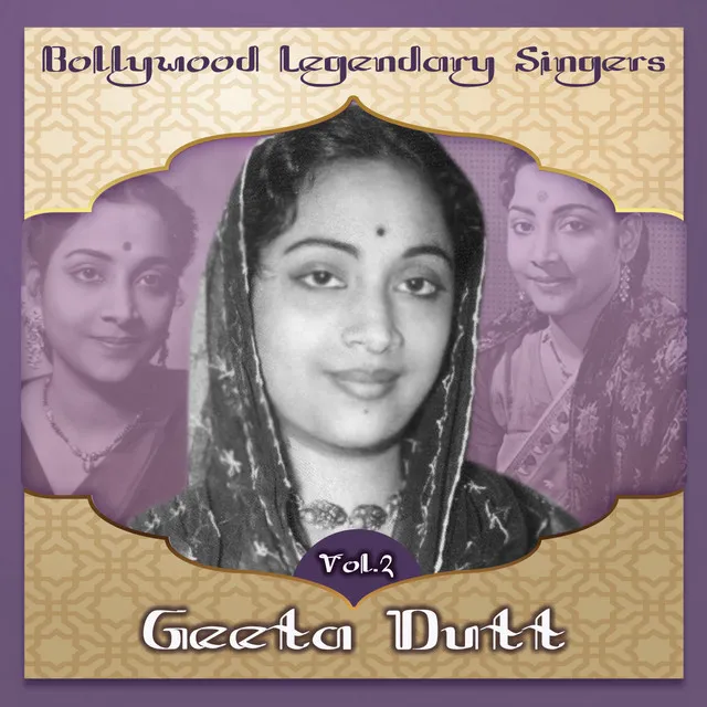 Bollywood Legendary Singers - Geeta Dutt, Vol.2