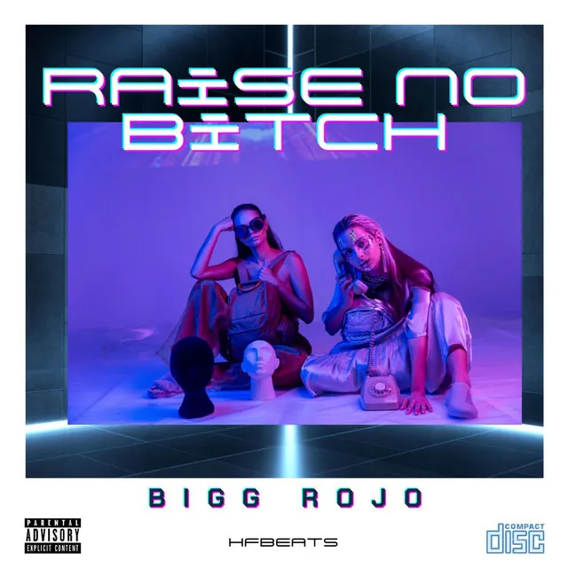 Raise No Bitch