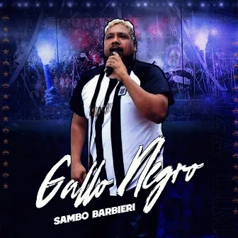 Gallo Negro by Zambo Barbieri