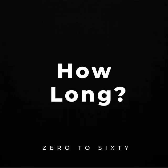 How Long?