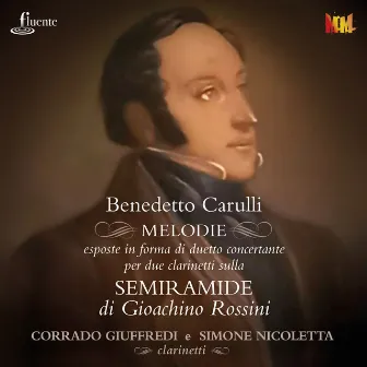 Melodie esposte in forma di duetto concertante per due clarinetti sulla Semiramide di Gioachino Rossini by Benedetto Carulli