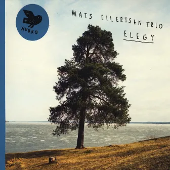 Elegy by Mats Eilertsen Trio