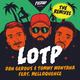 LOTP (Remixes) by Tommy Montana