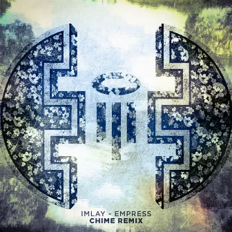 Empress (Chime Remix) by IMLAY