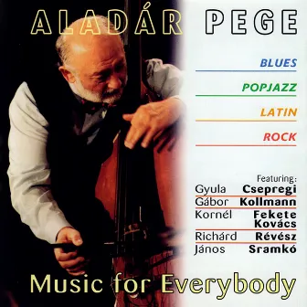 Pege, Aladar: Music for Everybody by Aladar Pege