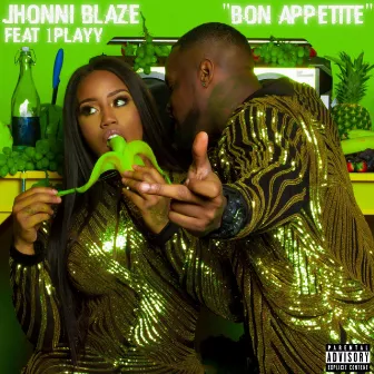 Bon Apétit by Jhonni Blaze