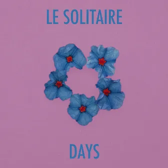 Days by Le Solitaire