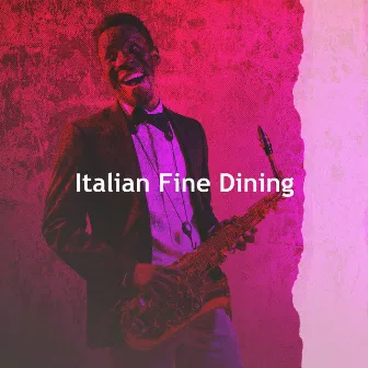 Italian Fine Dining by Italian Dinner Party