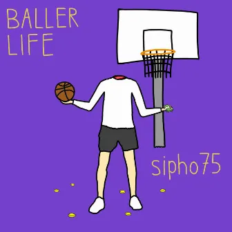 BALLER LIFE by hanno