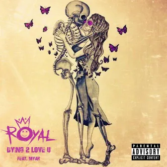 Dying to Love You by Royal