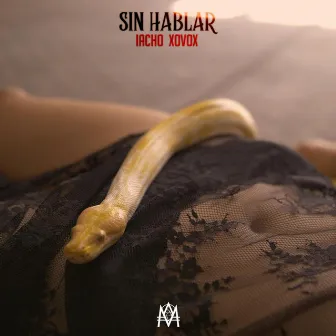 SIN HABLAR by XOVOX