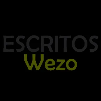 Escritos by Wezo