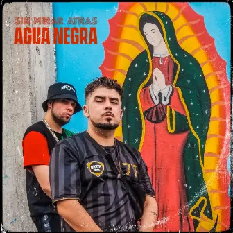 Sin Mirar Atras by Agua Negra