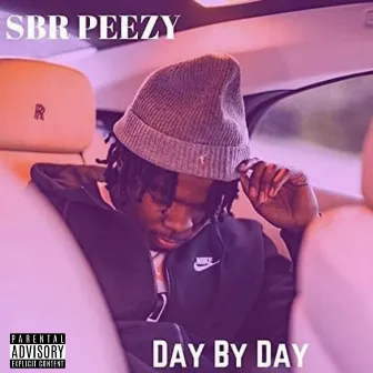 Day By Day by SBR Peezyy