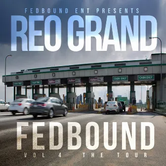 Fed Bound by Reo Grand