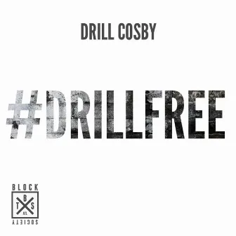 #DRILLFREE by Hpntk