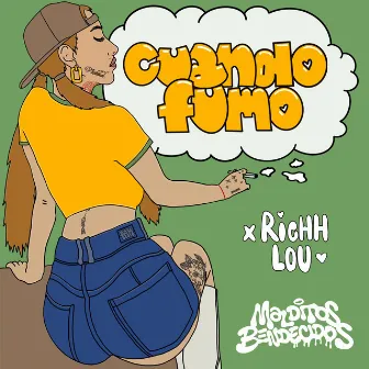 CUANDO FUMO by Richh lou