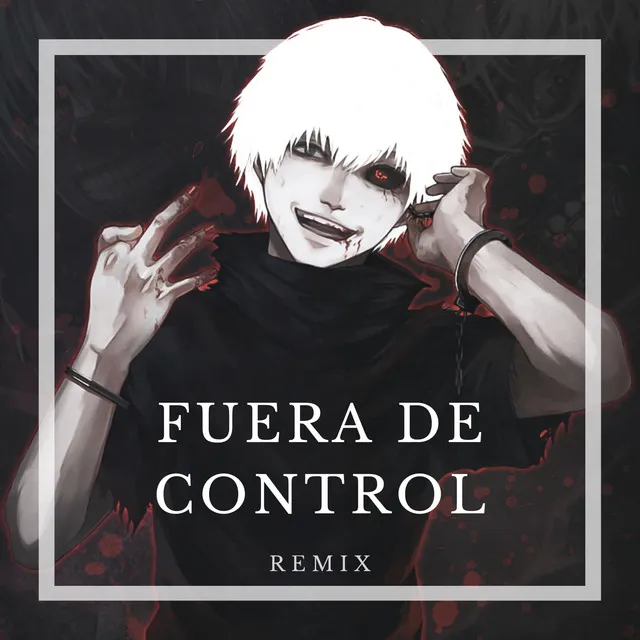 Fuera De Control - Remix