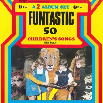 Funtastic 50 Children's Songs by Breezy