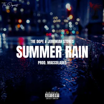 Summer Rain by Tre Dope