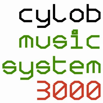 Cylob Music System 3000 by Cylob