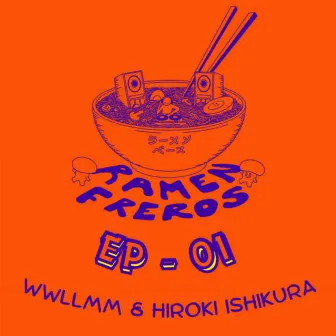 Ramen Freros EP-01 by Hiroki Ishikura