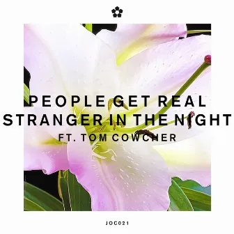 Stranger in the Night (feat. Tom Cowcher) by People Get Real