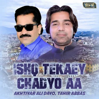 Ishq Tekaey Chadyo Aa - Single by Tahir Abbas