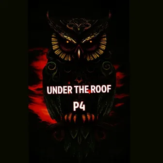 Under the Roof (Original Mix) by P4